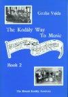 The Kodaly Way to Music - Vol.2