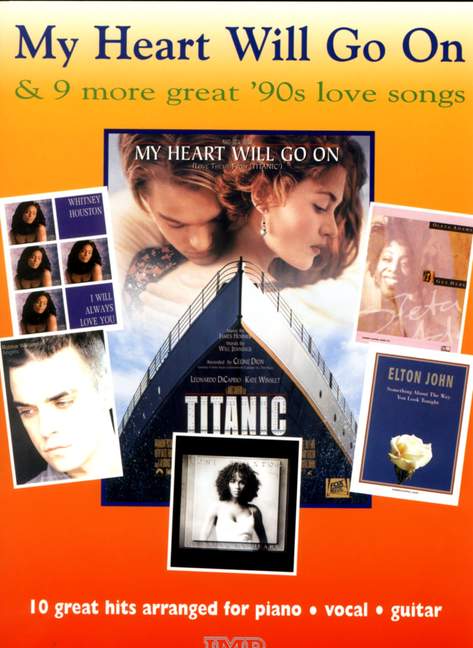 My Heart Will Go On & 9 More Great 90s Love Songs