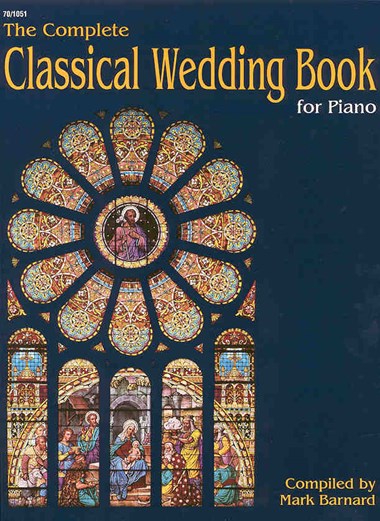 The Complete Classical Wedding Book