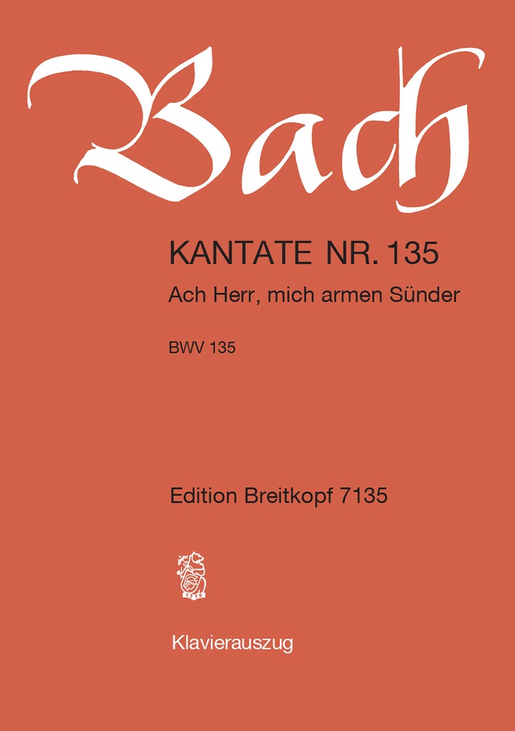 Cantata, BWV.135 Ach Herr, mich armen Suender (Vocal score)