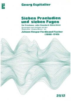 7 Präludien und Fugen