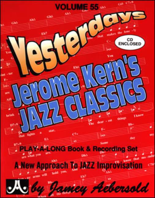 Aebersold Vol.55 - Yesterdays (J.Kern's Jazz Classics)