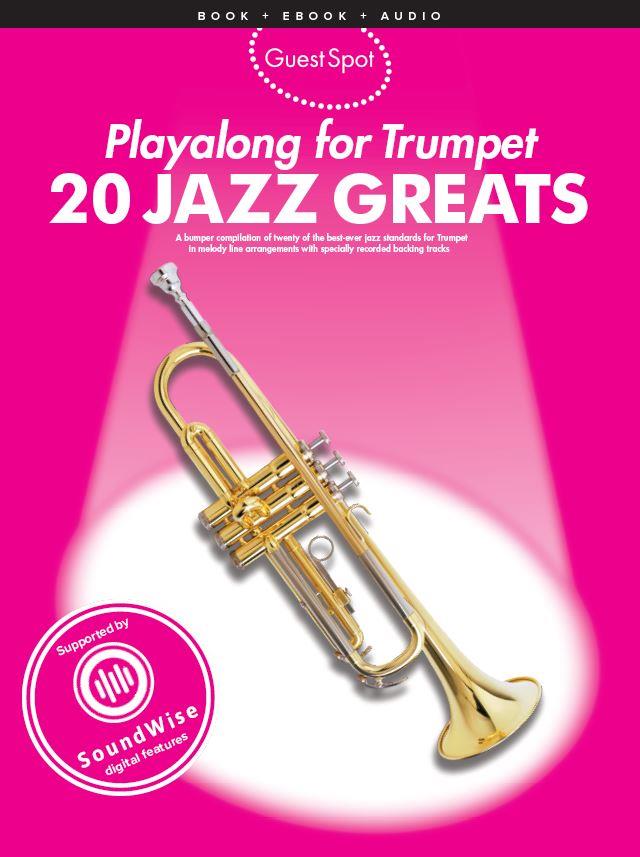 Guest Spot: 20 Jazz Greats (Playalong for trumpet)