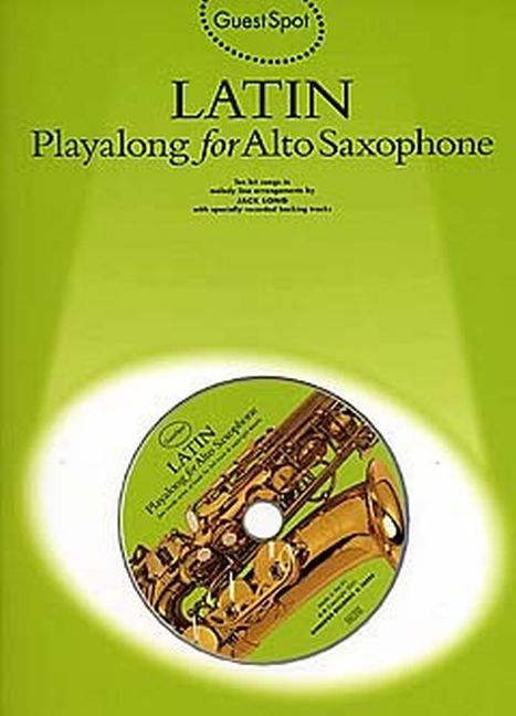 Guest Spot: Latin (Playalong for alto saxophone)