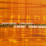 Works for Clarinet & String Quartet