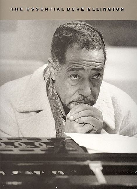 The essential Duke Ellington