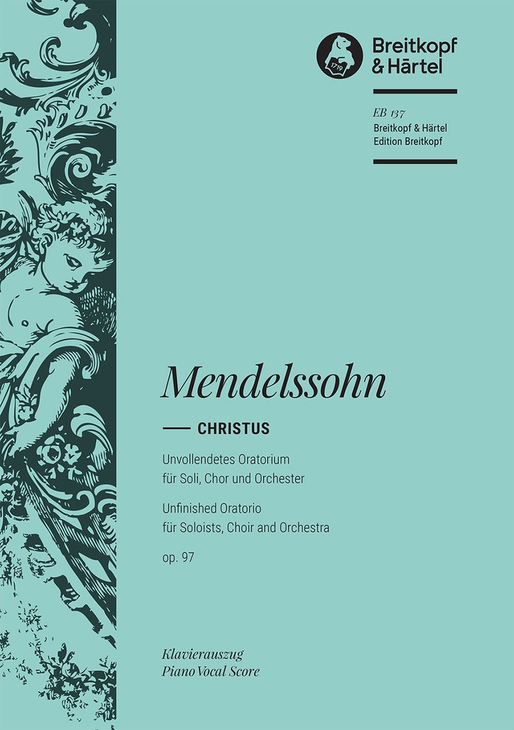 Christ, MWV.A 26 (Op. 97) (Vocal score)