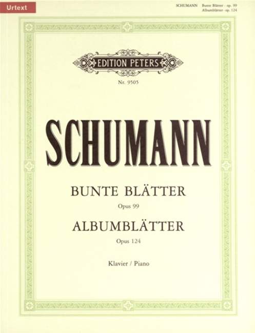 Albumblatter, Op.124 & Bunte Blätter, Op.99