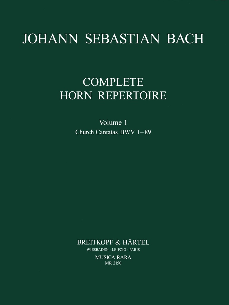 Complete Horn Repertoire - Vol.1 - Sacred Cantatas BWV 1 - 89