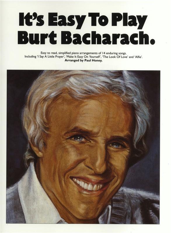 It's easy to play Burt Bacharach