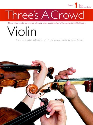 Three's a Crowd - Book 1 (Violin)