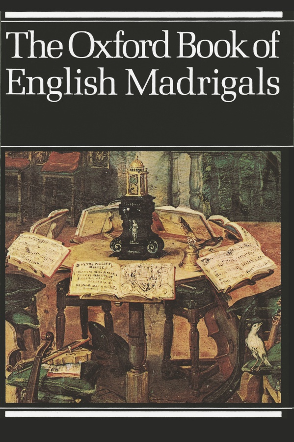 The Oxford book of English madrigals