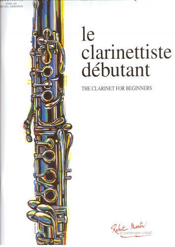 Le Clarinettiste Débutant - Vol.1