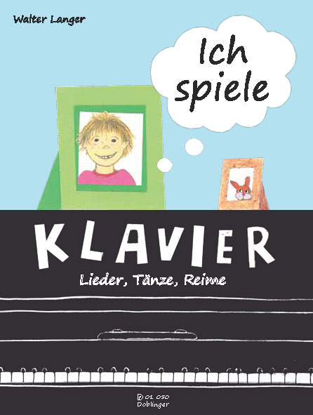 Ich spiele Klavier: Lieder, Reime, Tänze (Spielbuch)