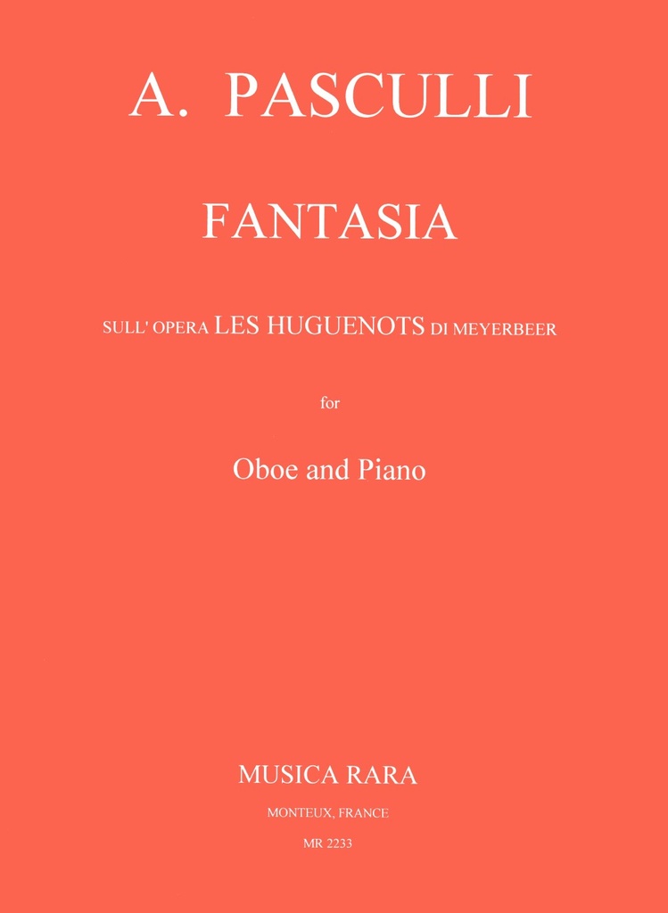 Fantasia on the Opera Les Huguenots by Meyerbeer