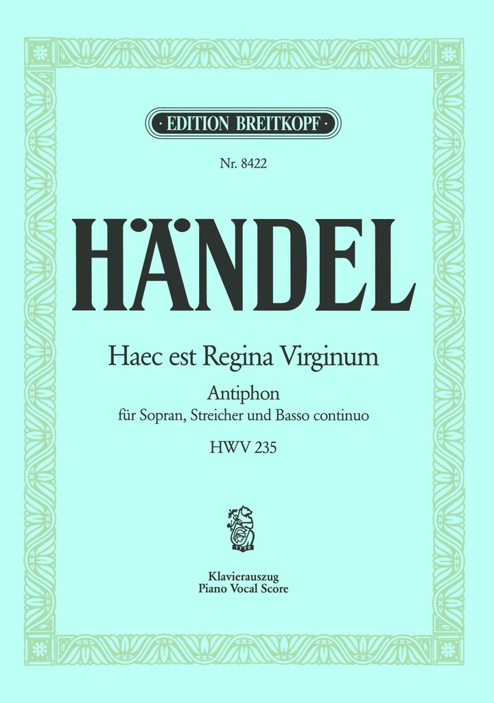 Haec est Regina Virginum HWV 235 (Vocal score)