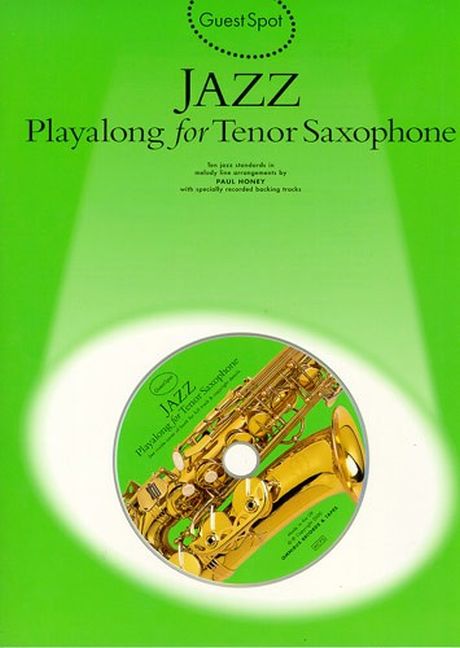 Guest Spot: Jazz (Playalong for tenor saxophone)