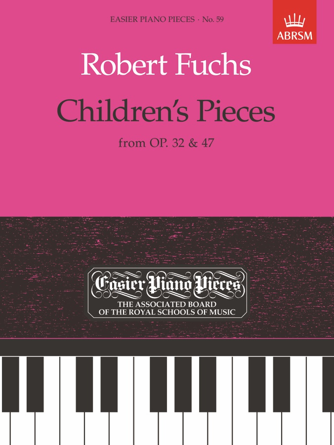 Children's Pieces from Op.32 & 47