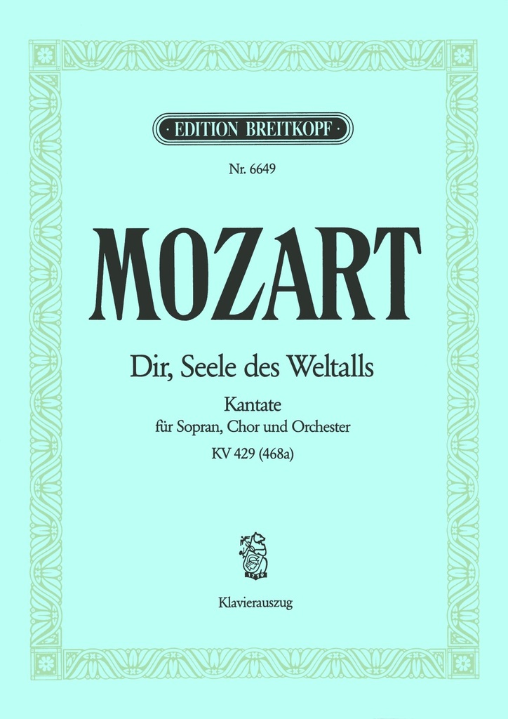 Dir, Seele des Weltalls, KV.429 (468a) (Vocal score)