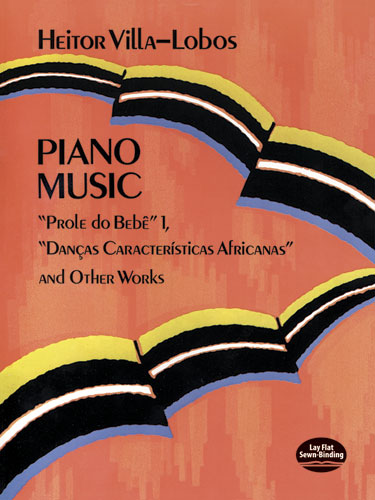 Piano Music: Prole Do Bebe Vol. 1, Danças Características Africanas and Other Works