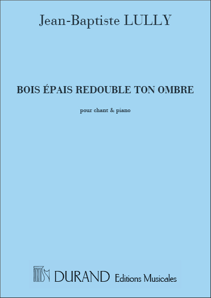 Bois Epais Redouble ton Ombre