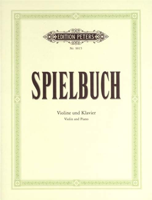 Spielbuch fur Violine und Klavier