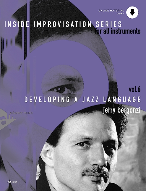 Inside Improvisation - Vol.6: Developing A Jazz Language