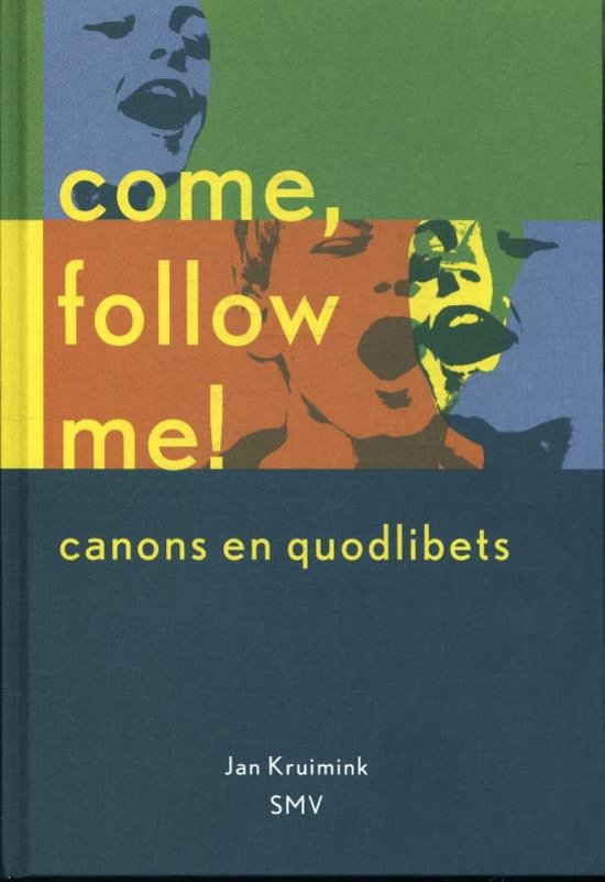 Come Follow Me (Canons en quodlibets)