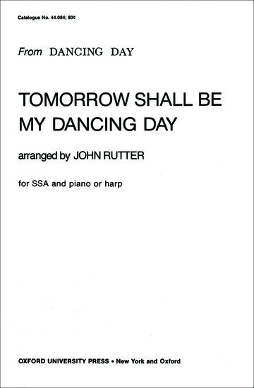 Tomorrow Shall Be My Dancing Day