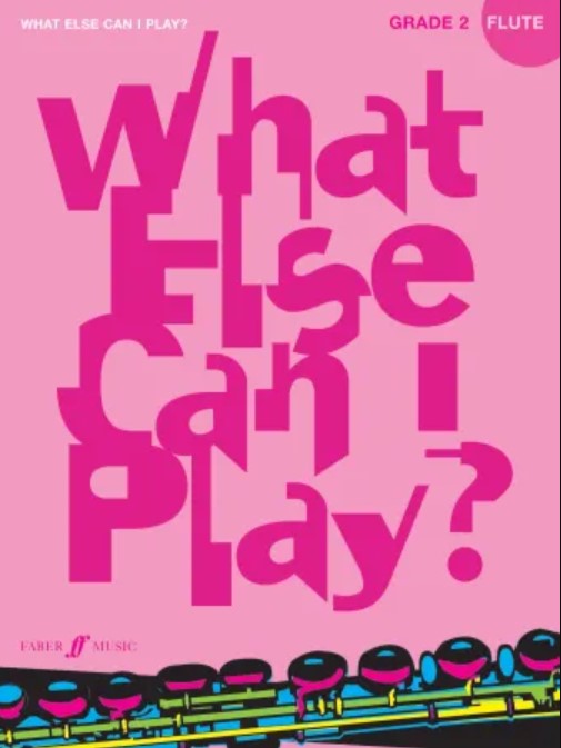 What Else Can I Play? - Grade 2 (Flute)