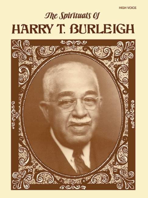 The Spirituals of Harry Burleigh (High)