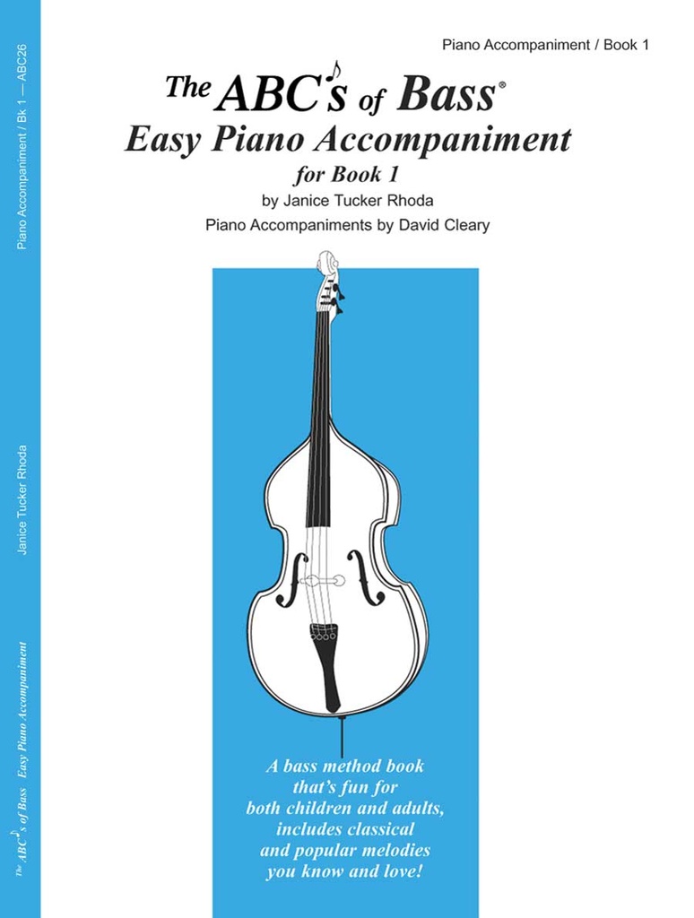 The ABC's of Bass - Book 1 (Easy piano accompaniment)