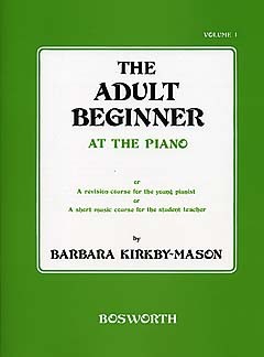 Adult Beginner at the Piano - Vol.1