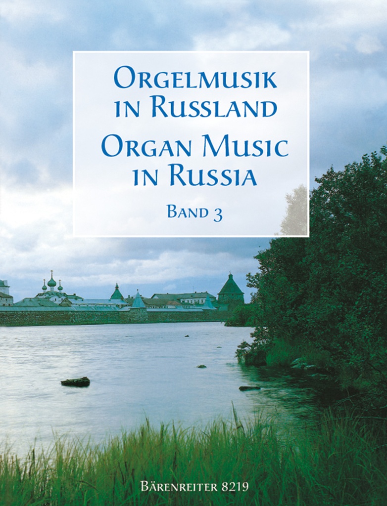 Orgelmusik in Russland - Band 3