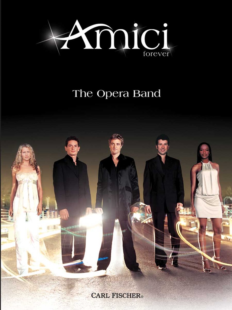 Amici forever - The opera band