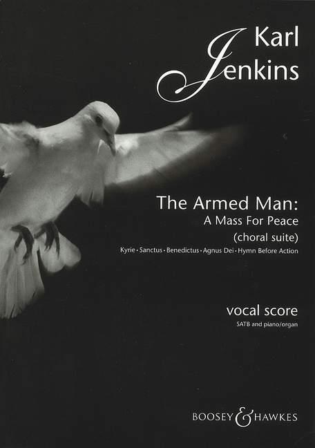 The Armed Man: A Mass for Peace (Choral suite)