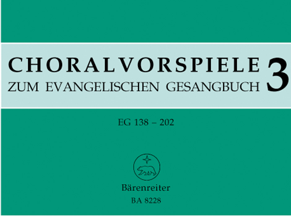 Choralvorspiele zum Evang Gesangbuch 3