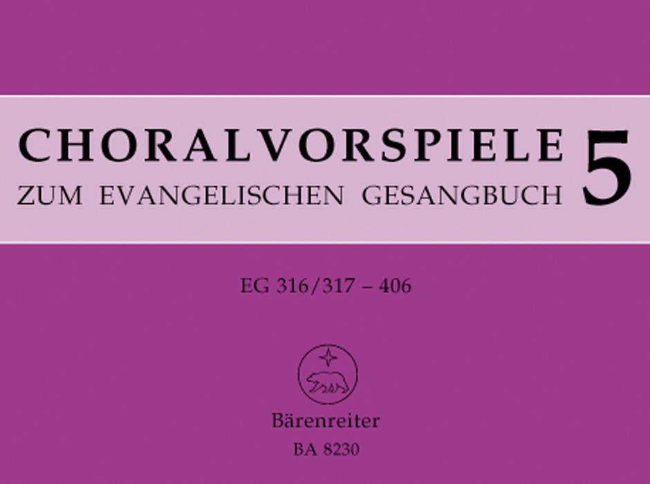 Choralvorspiele zum Evang Gesangbuch 5