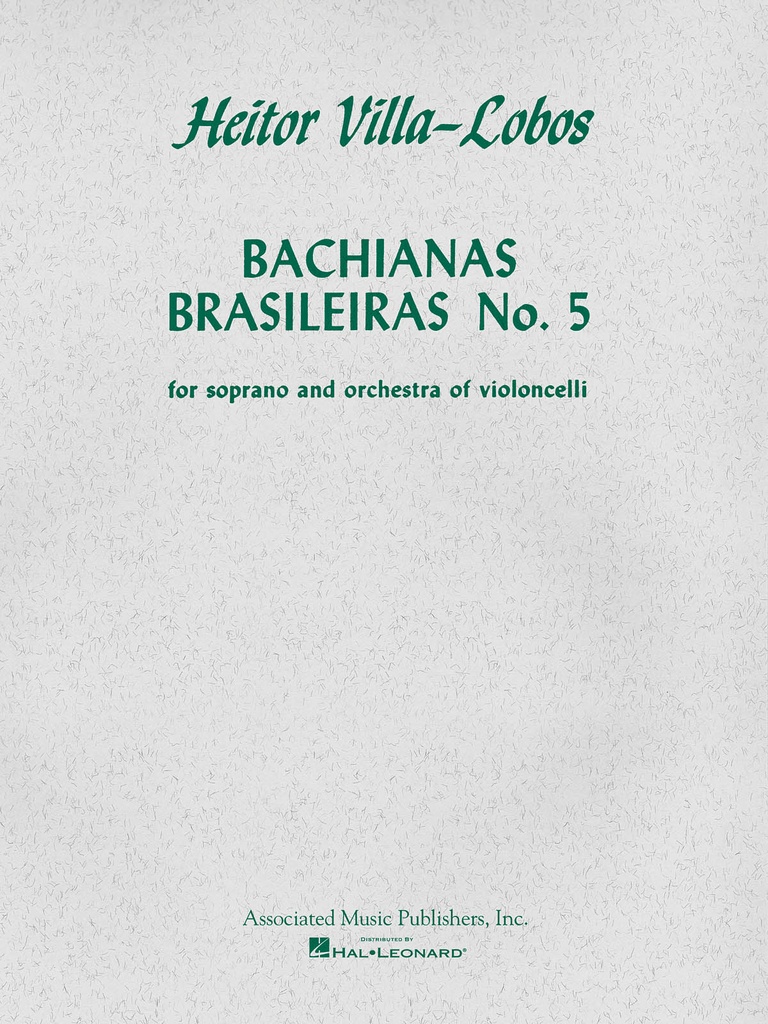 Bachianas Brasileiras No.5 (Score and parts)