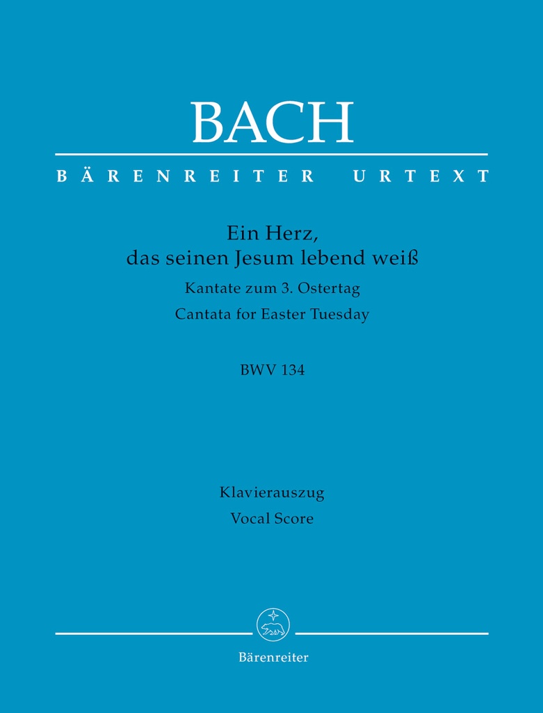 Ein Herz, das seinen Jesum lebend weiss, BWV.134 (third version) (Vocal score)