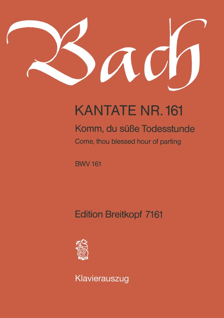 Cantata, BWV.161 Come, thou blessed hour of parting (Vocal score)