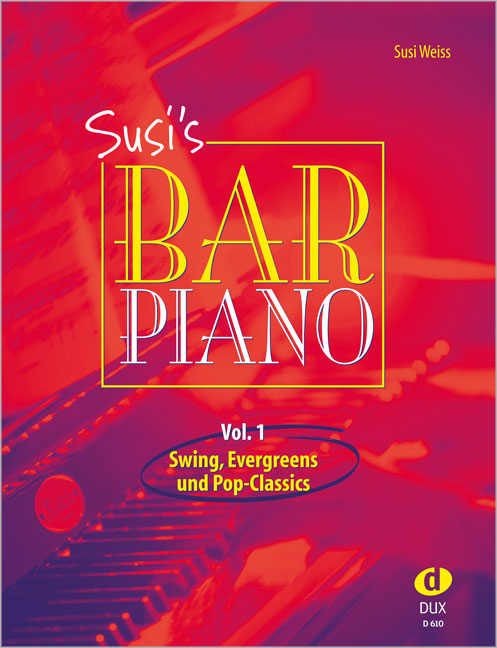 Susi's Bar Piano - Band 1 (Swing, evergreens und pop-classics)