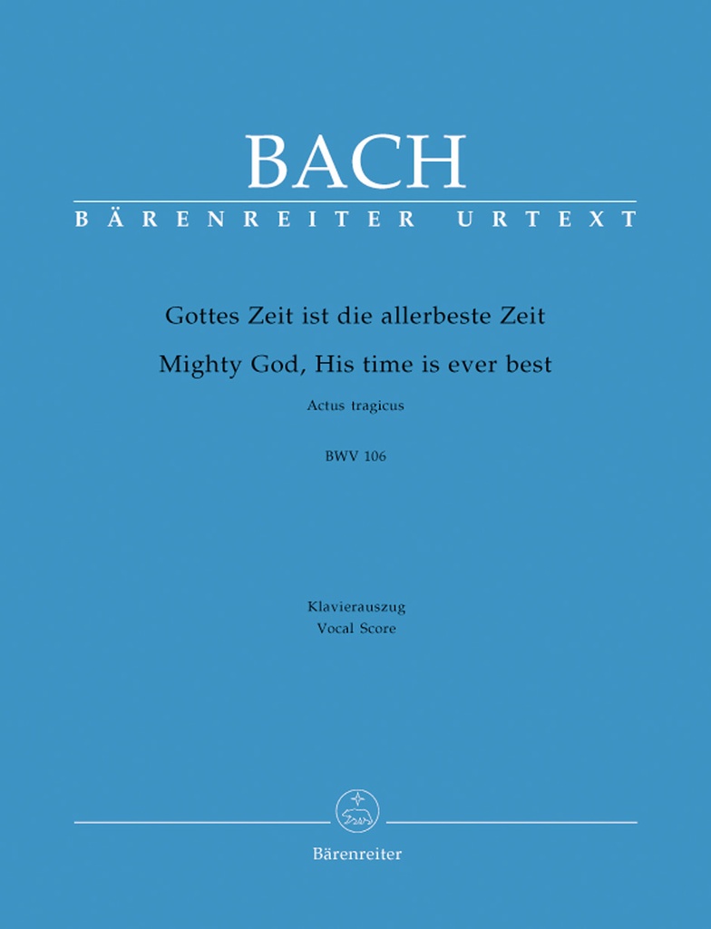 Mighty God, His time is ever best, BWV.106 'Actus tragicus' (Vocal score)