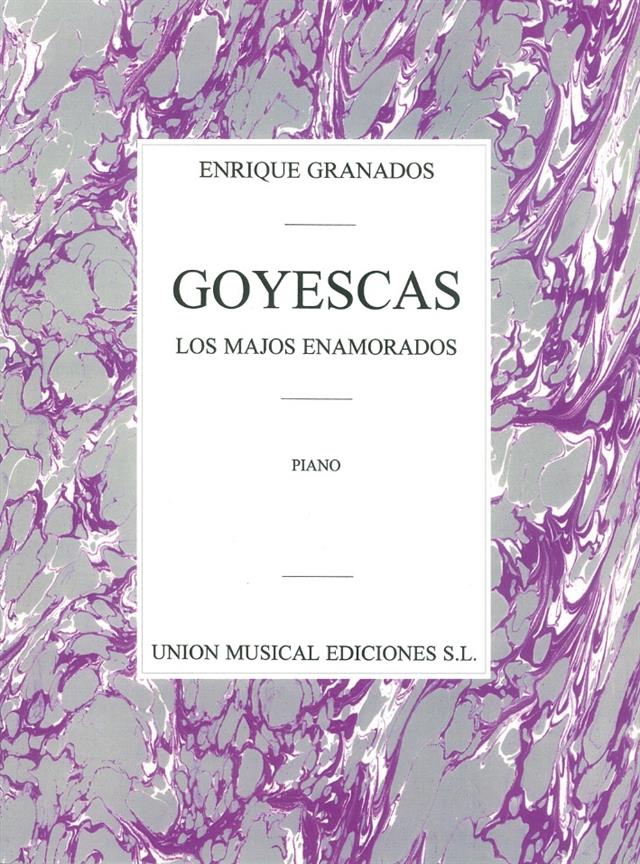 Goyescas - Los Majos Enamorados