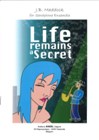 Life remains a secret