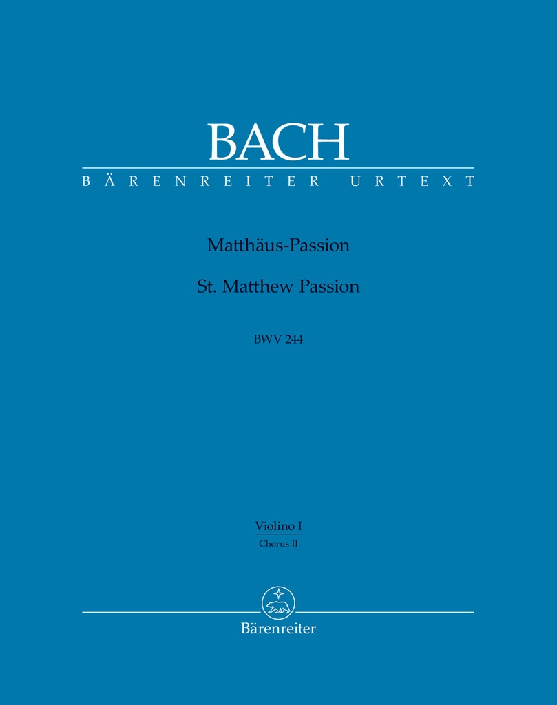 Matthaus-Passion, BWV.244 (Chorus 2 - Violin 1)