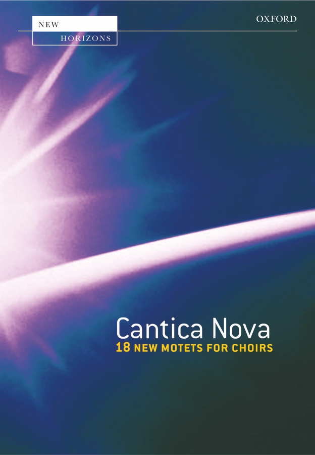 Cantica Nova (18 New Motets for Choirs)