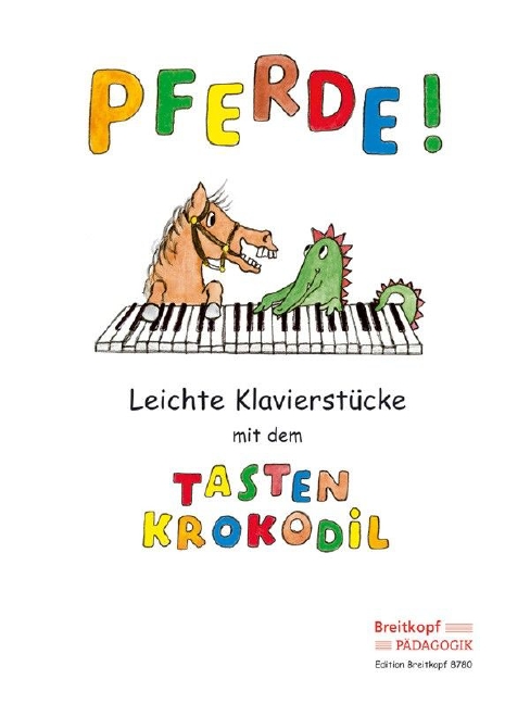 Pferde! (German) (Easy Piano Pieces with the Keyboard Crocodile)