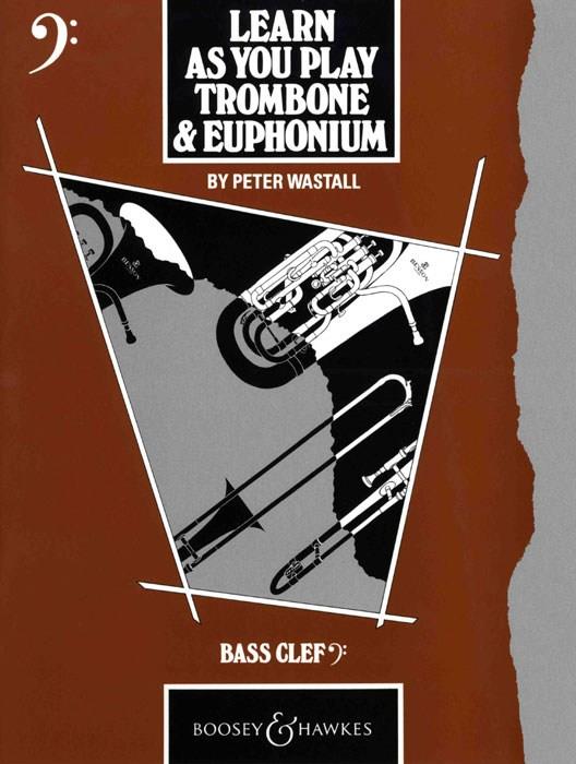 Learn as You Play Trombone & Euphonium (Bass clef)