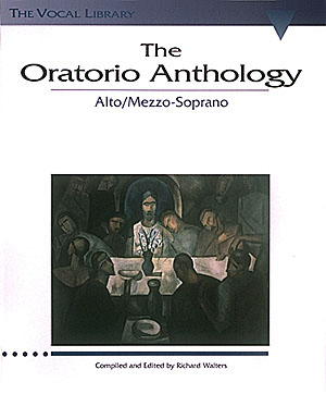 The Oratorio Anthology - Alto/Mezzo